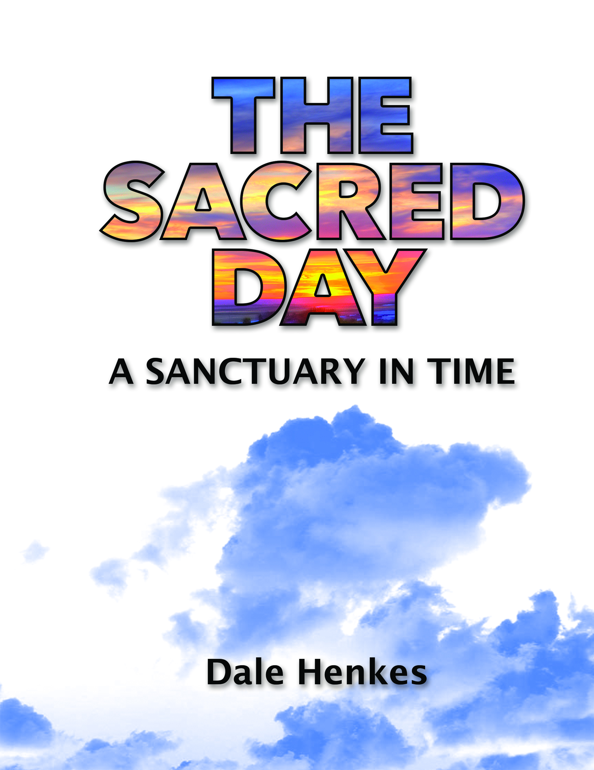 The Sacred Day: A Sanctuary in Time