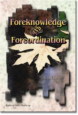 Foreknowledge and Foreordination (AOG)