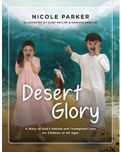 Tales of the Exodus, Book 5: Desert Glory