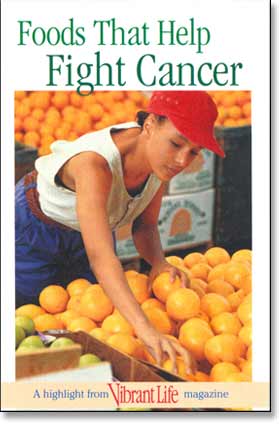 Foods That Help Fight Cancer (100) - Vibrant Life Tract